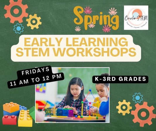 EARLY LEARNING STEM: K5-3RD GRADE, April & May